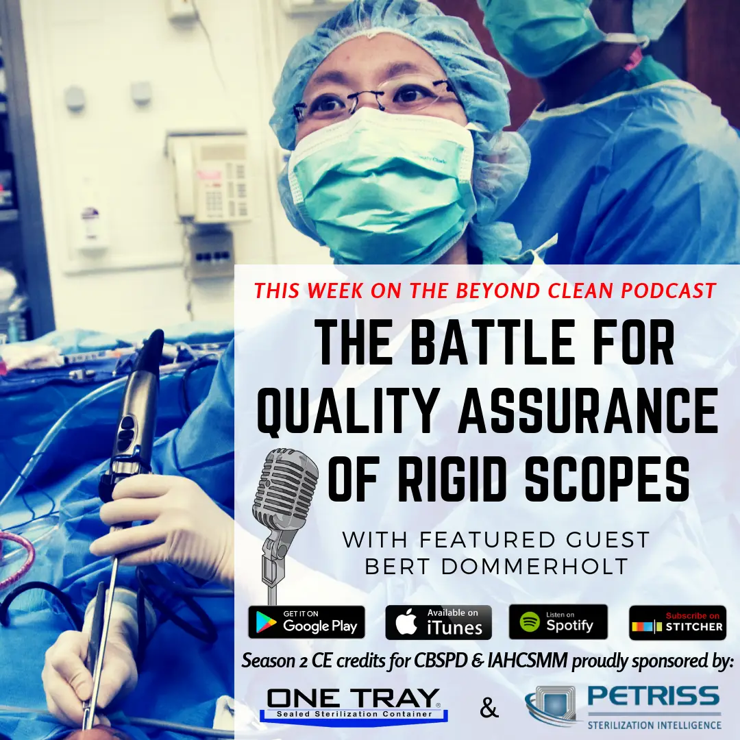 Bert Dommerholt: The Battle for Quality Assurance of Rigid Scopes