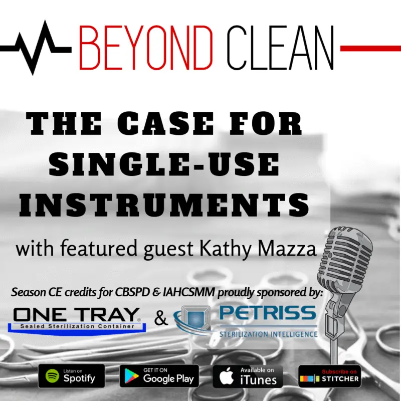 Kathy Mazza: The Case for Single-Use Instruments