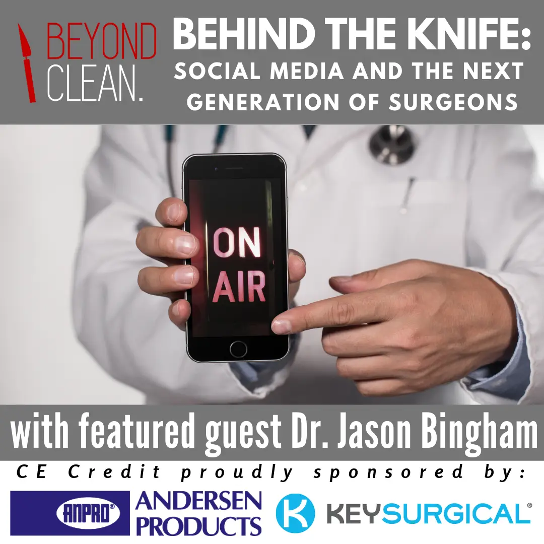 Dr. Jason Bingham: Behind The Knife - Social Media & The Next Generation of Surgeons