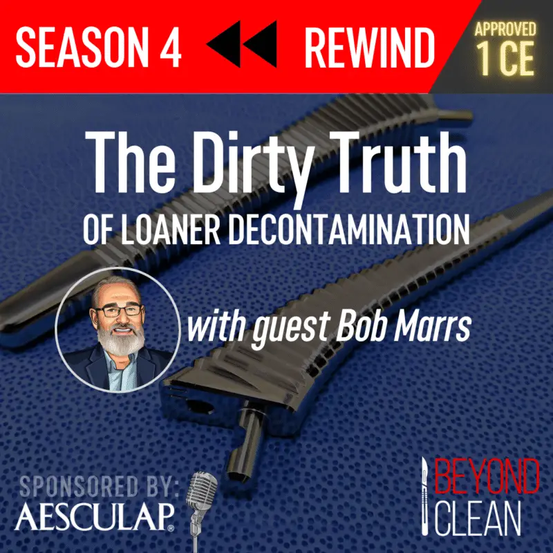 Bob Marrs: The Dirty Truth of Loaner Decontamination