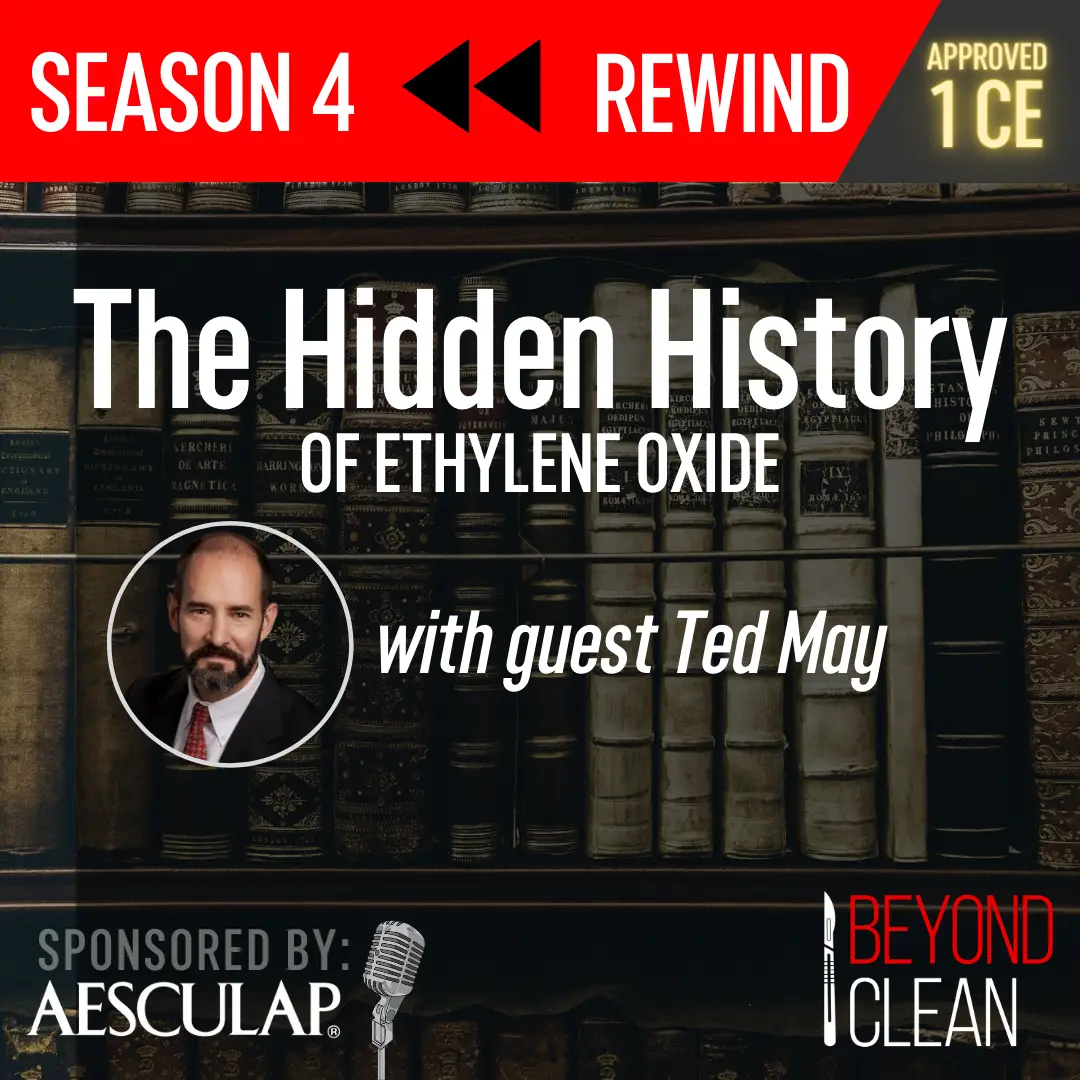 Ted May: The Hidden History of Ethylene Oxide (EtO)