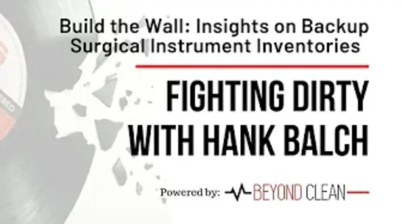 Fighting Dirty: Build the Wall - Insights on Backup Surgical Instrument Inventories