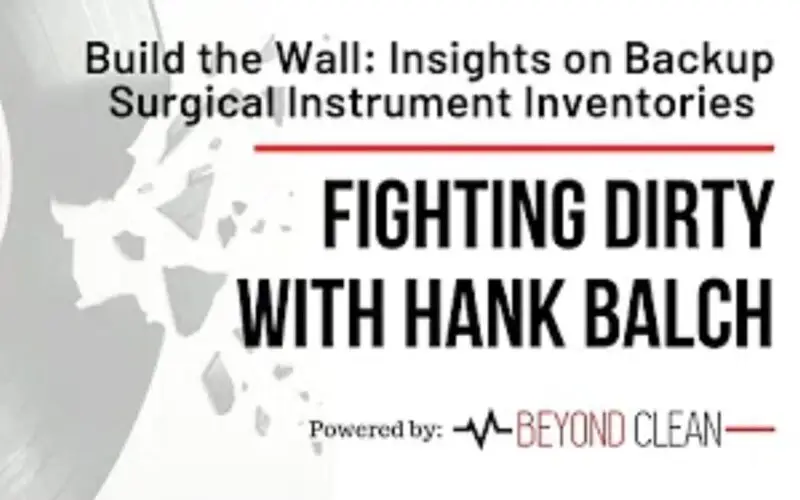 Fighting Dirty: Build the Wall - Insights on Backup Surgical Instrument Inventories