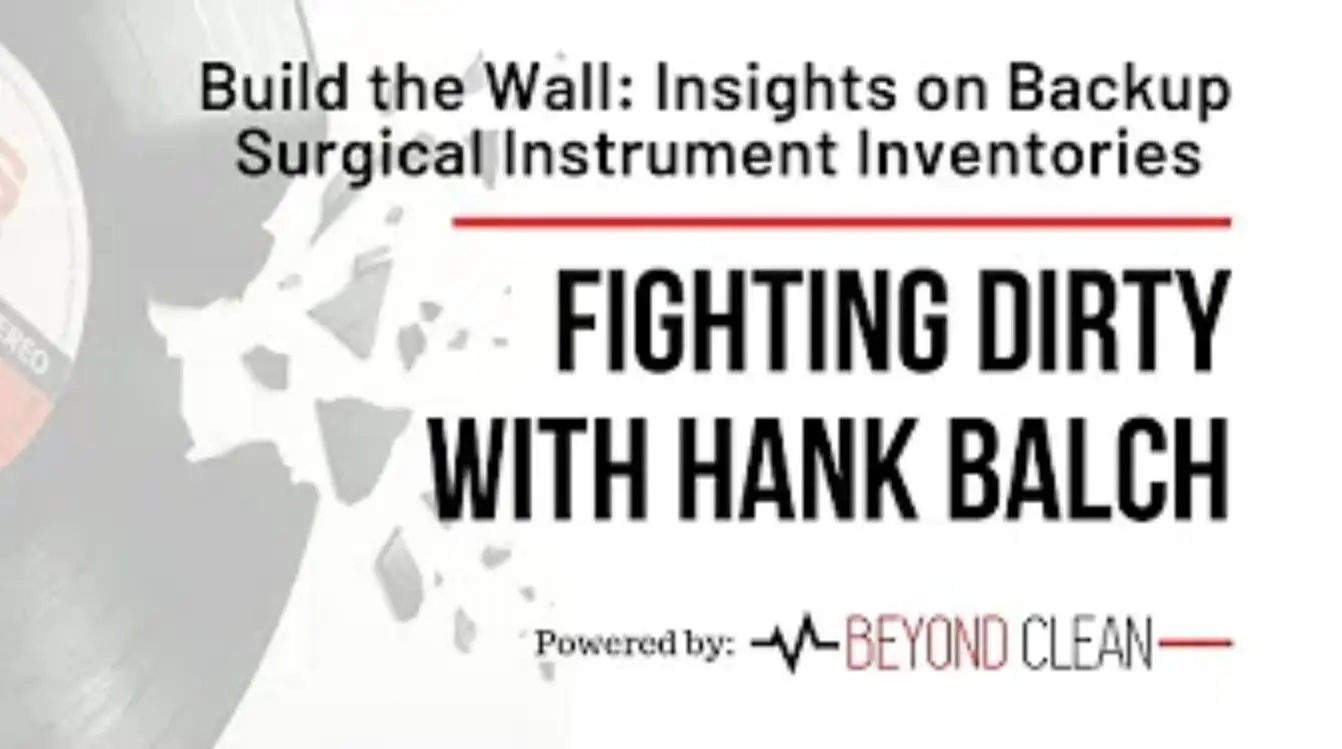 Fighting Dirty: Build the Wall - Insights on Backup Surgical Instrument Inventories