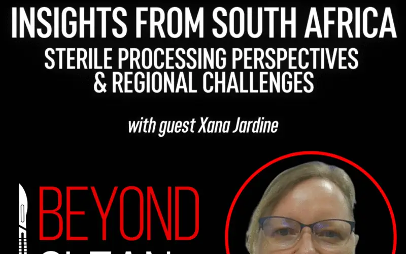Insights from South Africa - Sterile Processing Perspectives and Regional Challenges