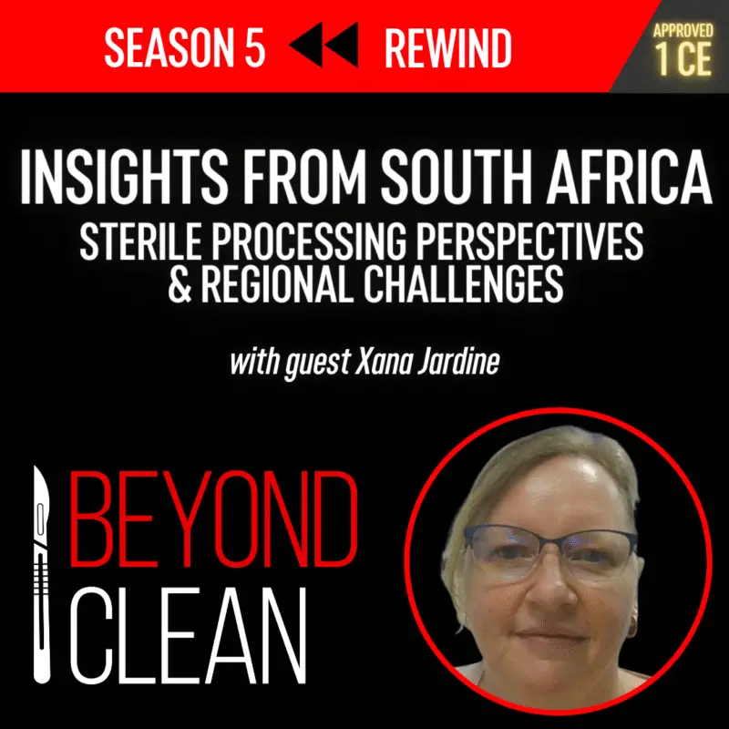 Insights from South Africa - Sterile Processing Perspectives and Regional Challenges