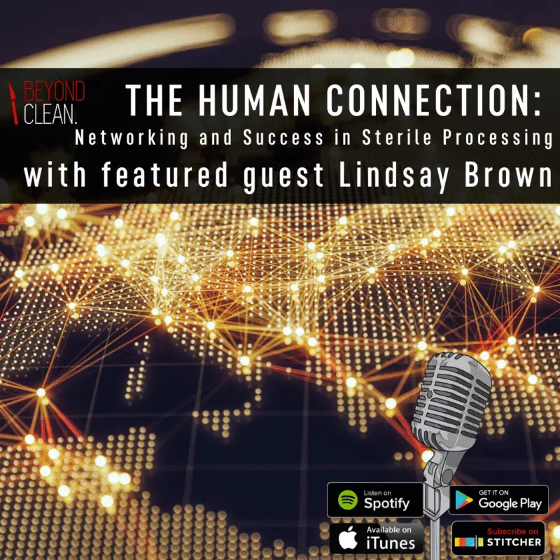 The Human Connection: Networking and Success in Sterile Processing