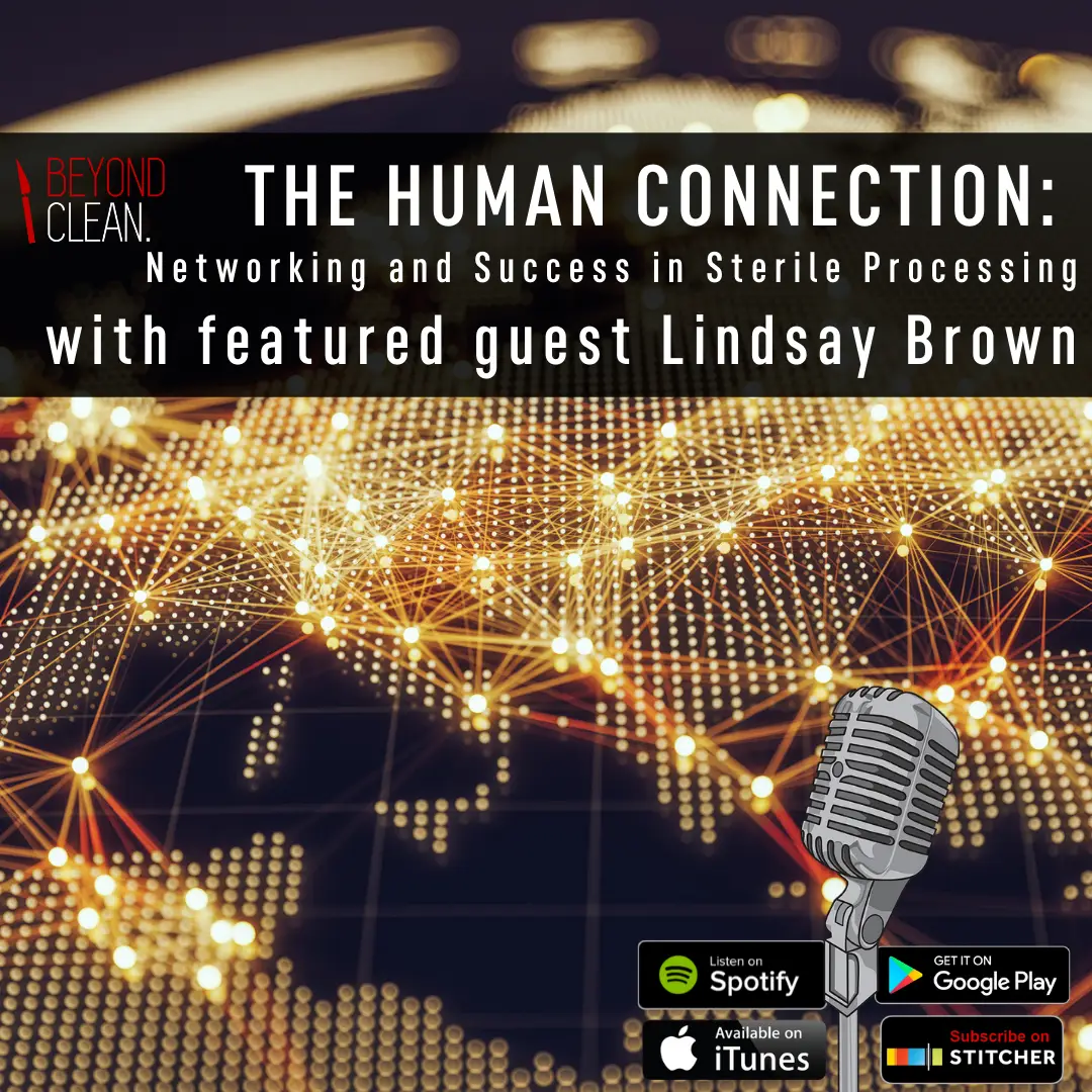The Human Connection: Networking and Success in Sterile Processing