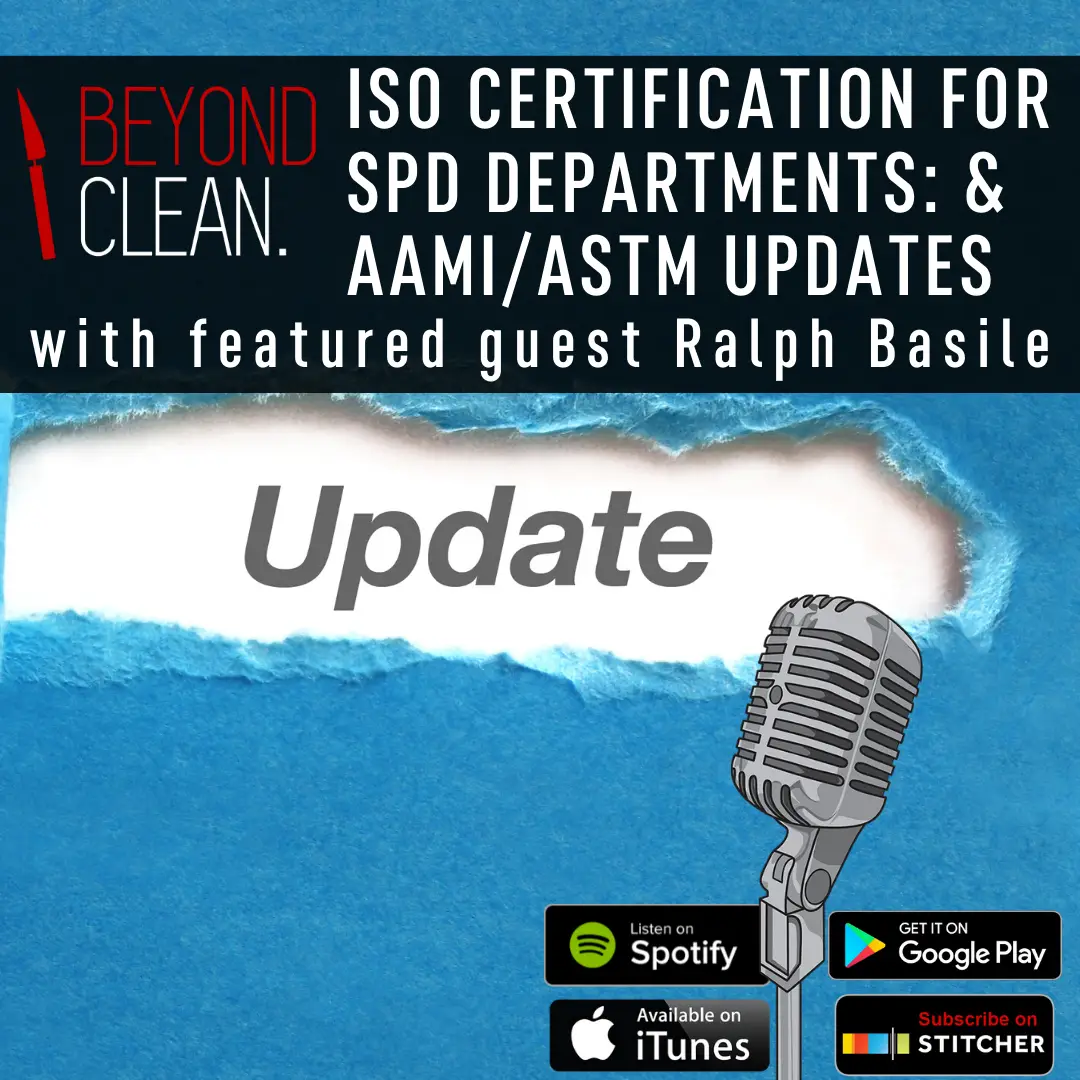 ISO Certification for SPD Departments & AAMI/ASTM Updates: Ralph Basile