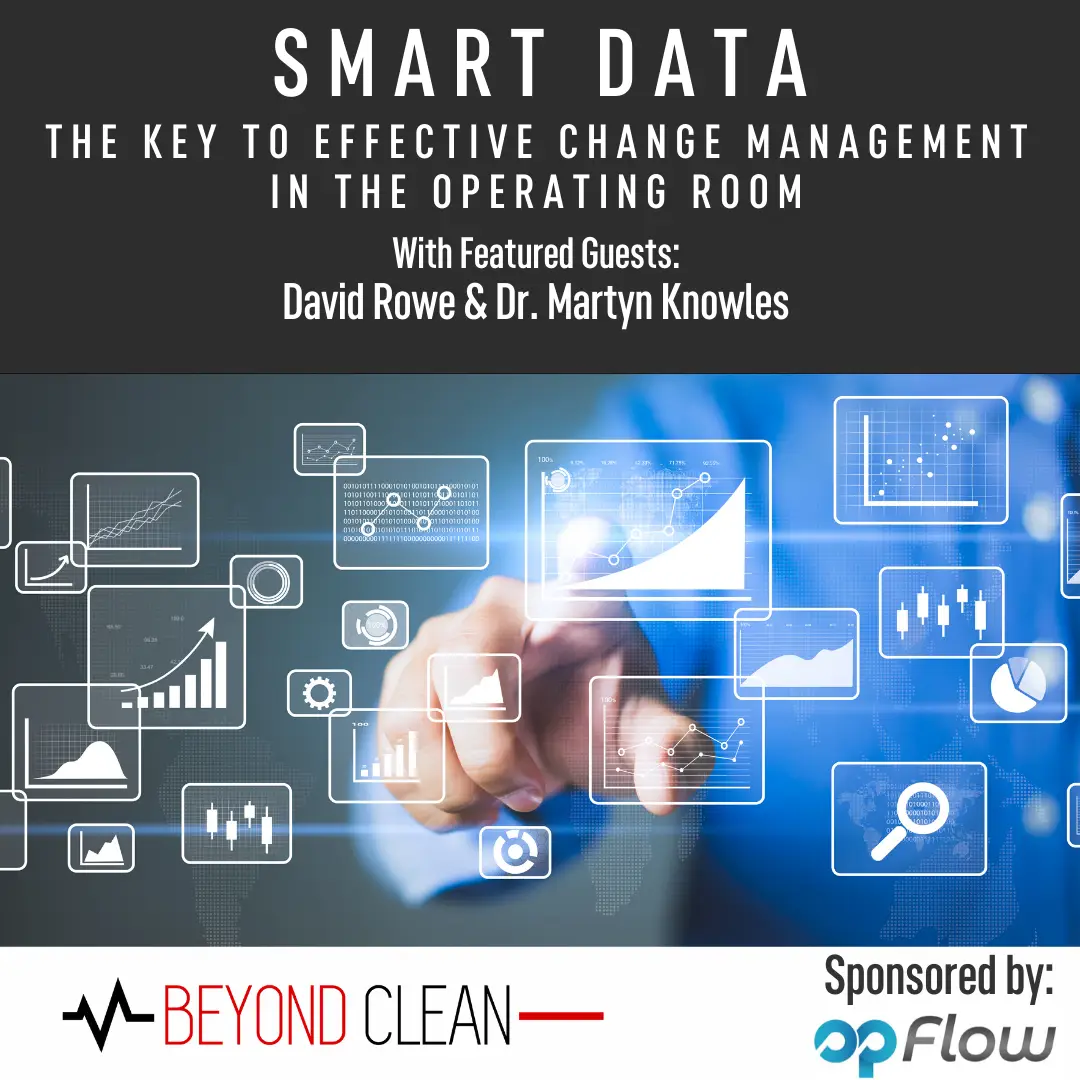 Smart Data: The Key to Effective Change Management in the Operating Room