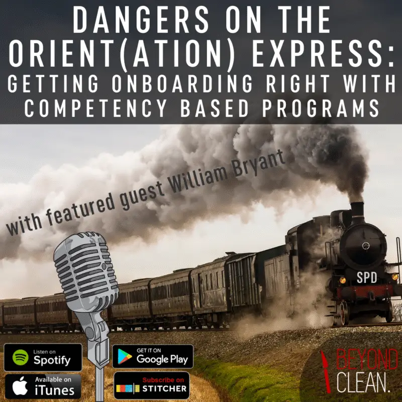 Dangers on the Orient(ation) Express: Getting On-boarding Right with Competency Based Programs - William Bryant