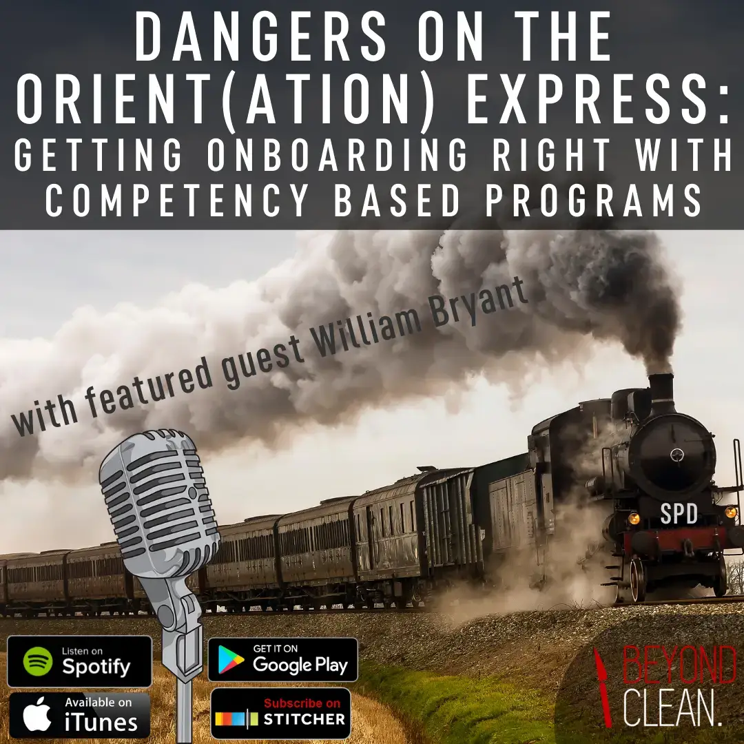 Dangers on the Orient(ation) Express: Getting On-boarding Right with Competency Based Programs - William Bryant