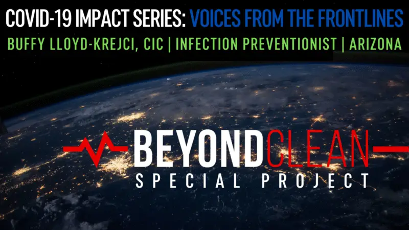 COVID-19 Impact Series: Buffy Lloyd-Krejci, CIC | Infection Preventionist | Arizona