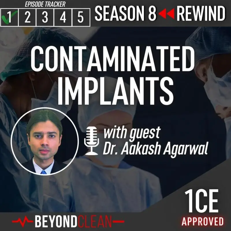 Contaminated Implants with Dr. Aakash Agarwal