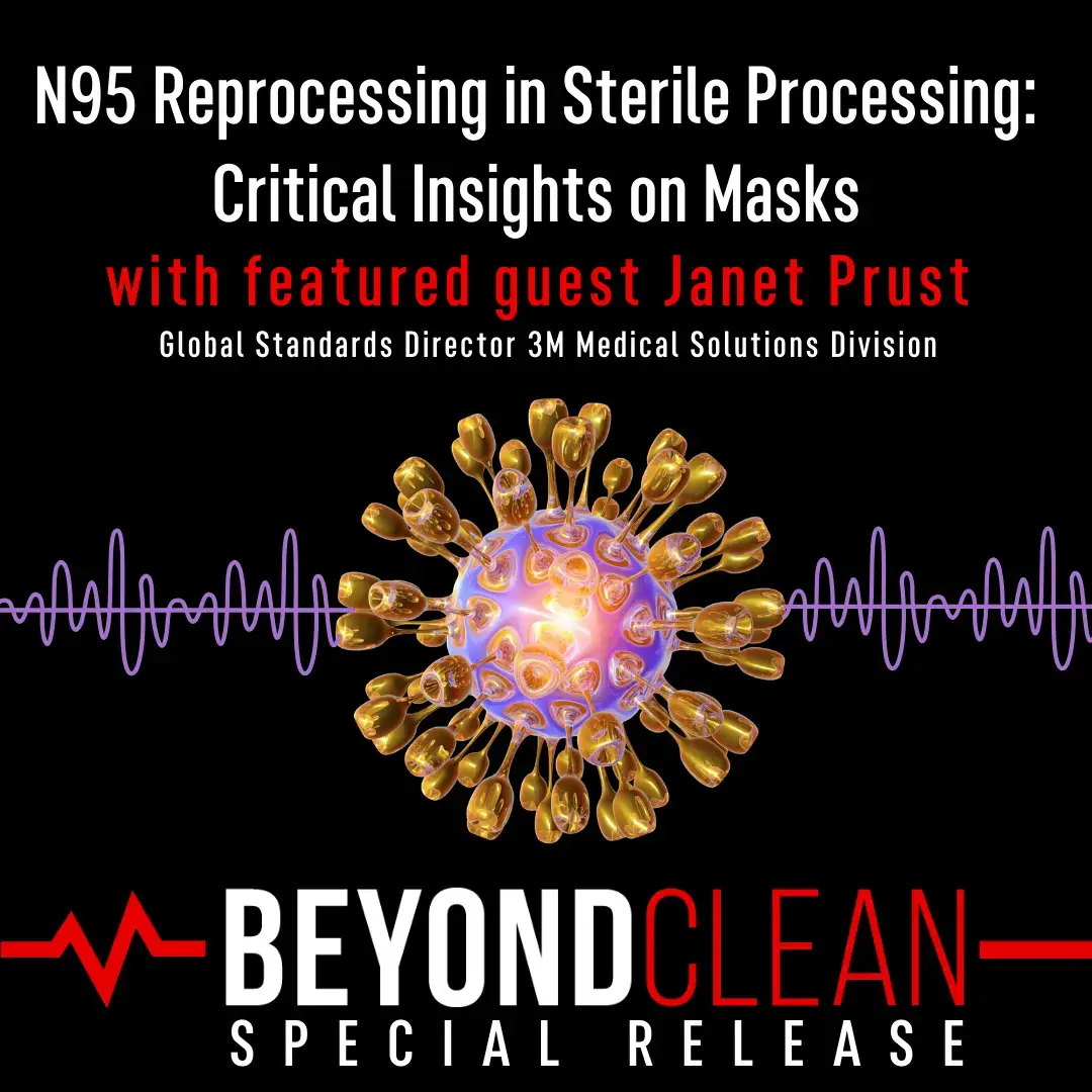 N95 Reprocessing in Sterile Processing: Critical Insights on Masks