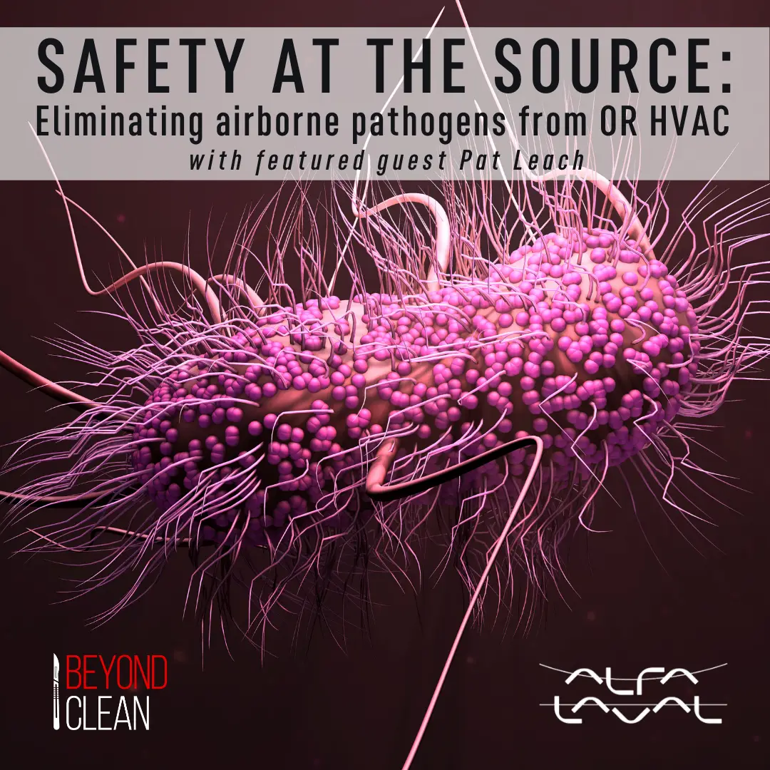 Safety at the Source: Eliminating Airborne Pathogens from OR HVAC