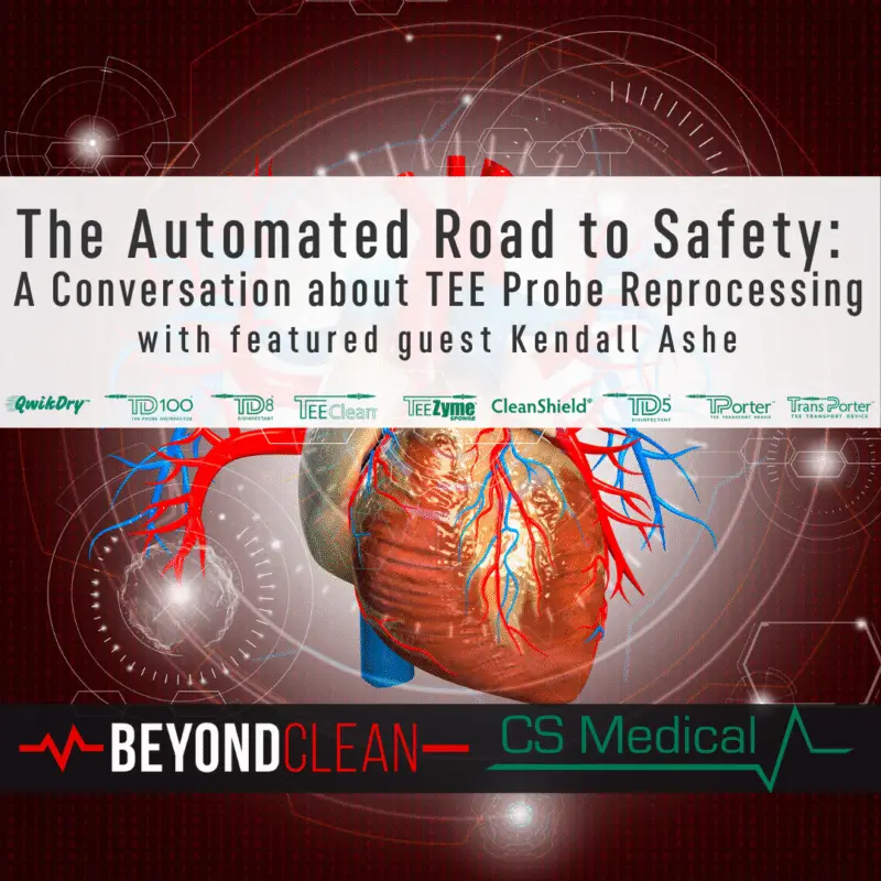 The Automated Road to Safety: A Conversation about TEE Probe Reprocessing