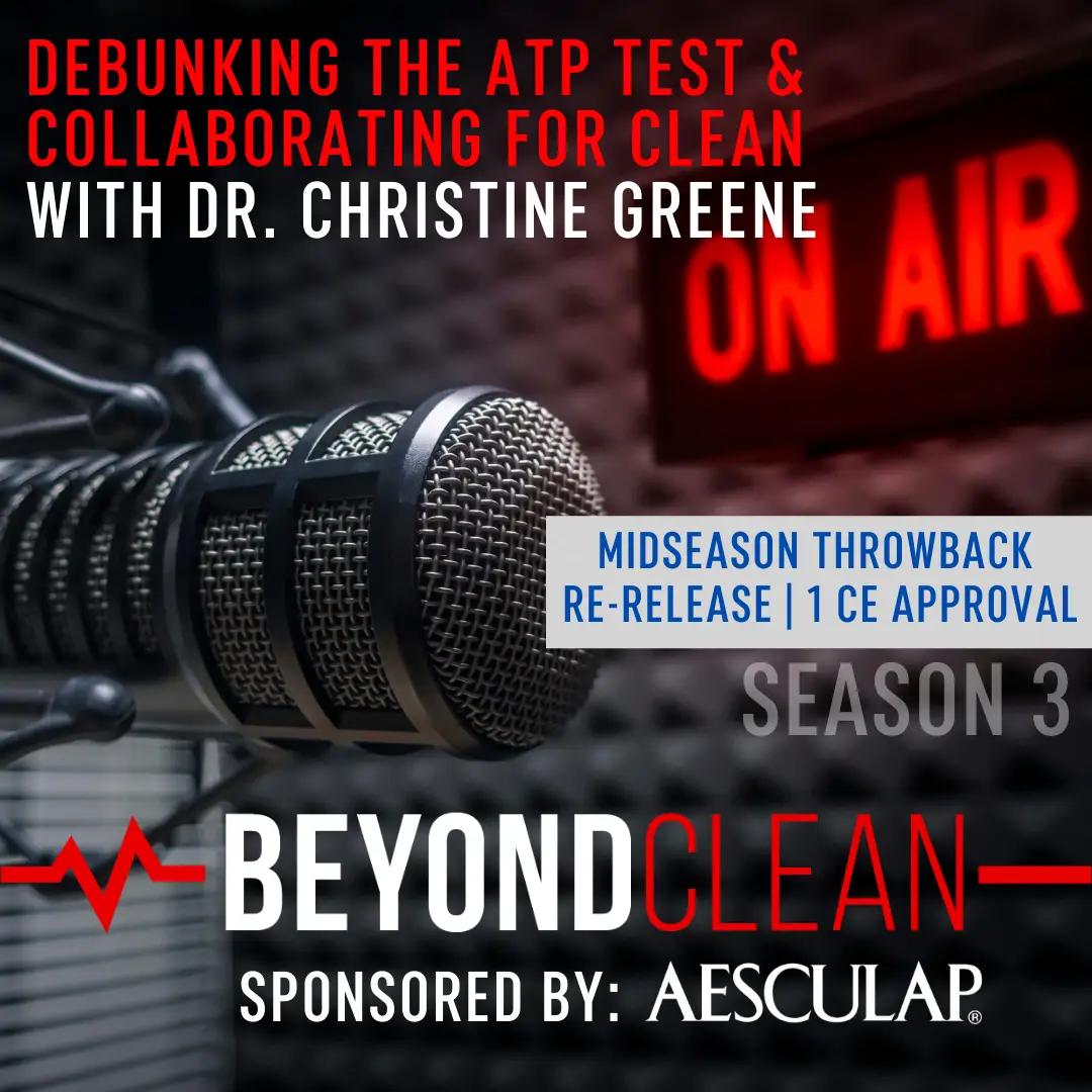 Dr. Christine Greene: Debunking the ATP Test and Collaborating for Clean