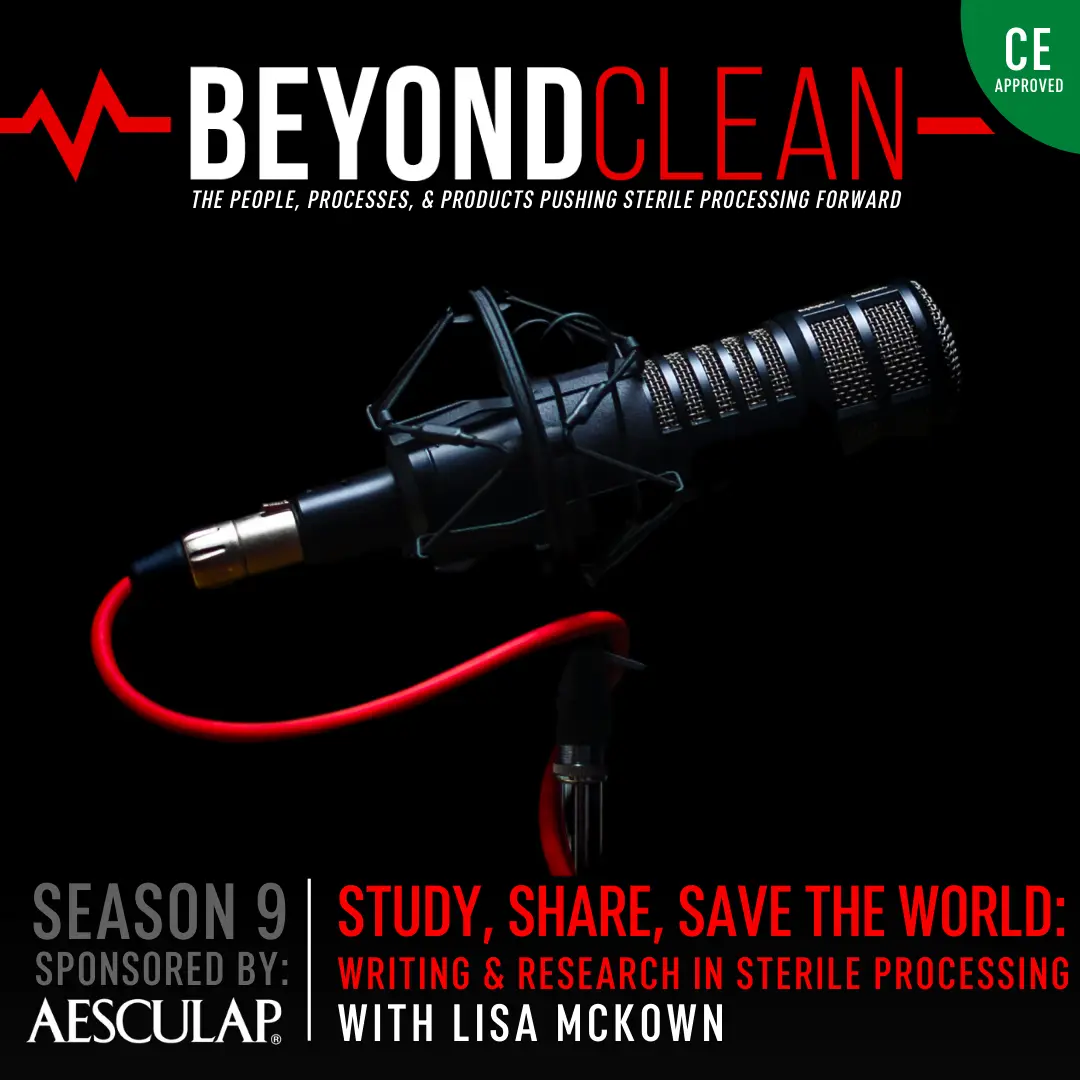 Study, Share, Save the World: Writing & Research in Sterile Processing