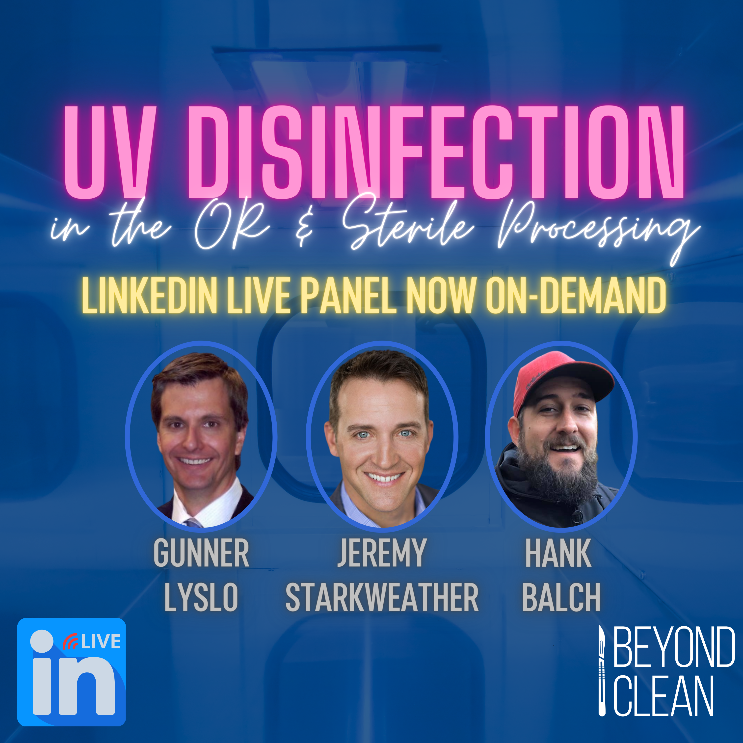 Beyond Clean Live: UV Disinfection in the OR & Sterile Processing