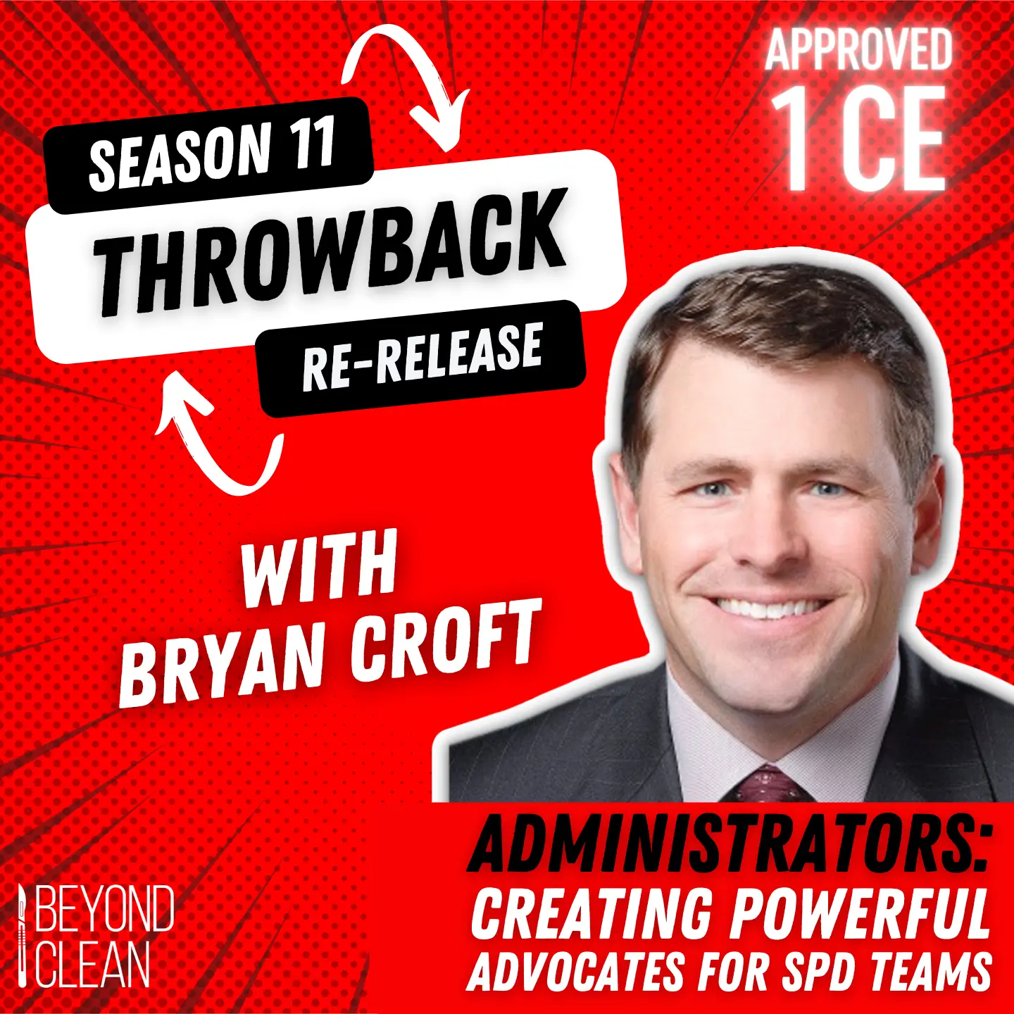 Administrators - Creating Powerful Advocates for Sterile Processing Teams