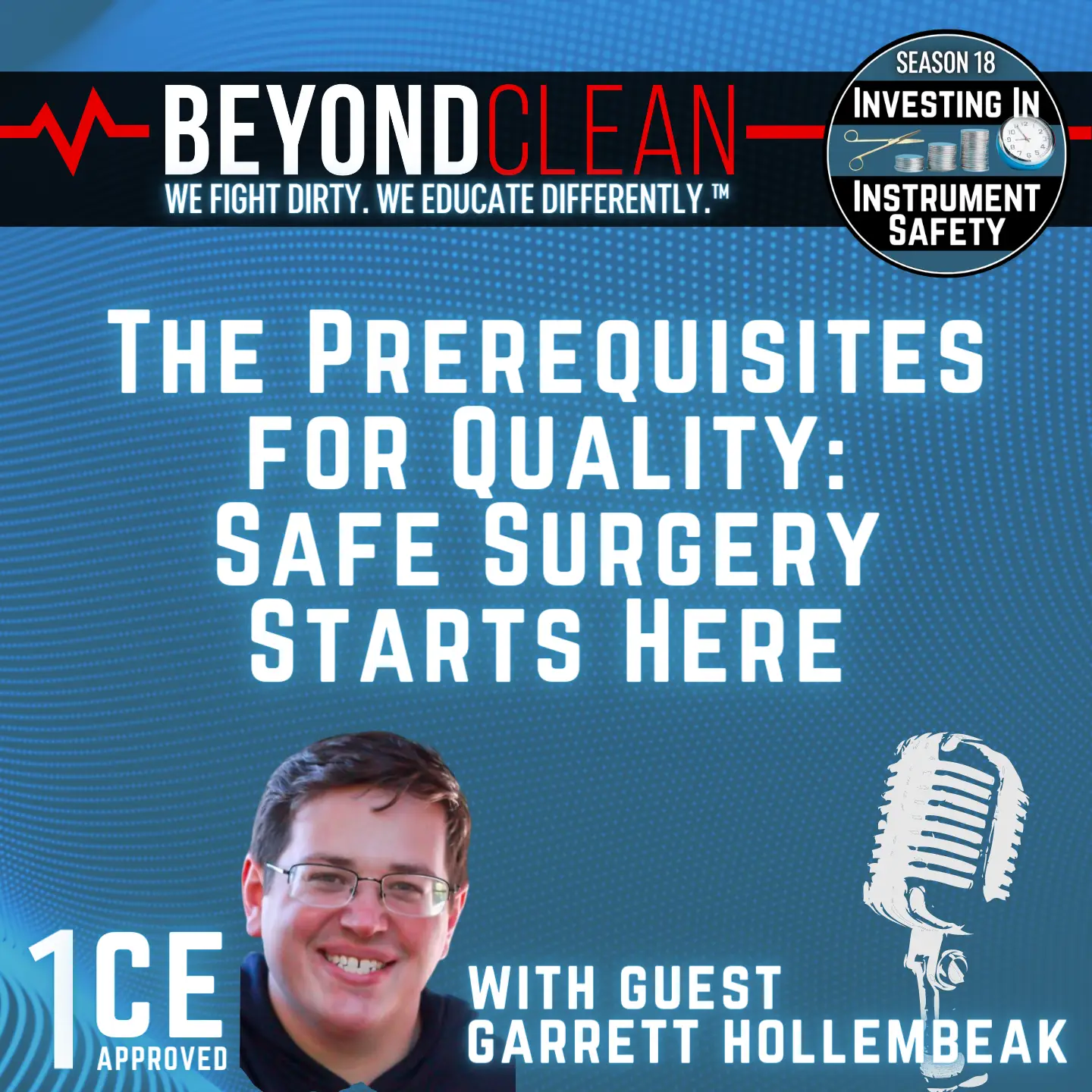 The Prerequisites for Quality: Safe Surgery Starts Here