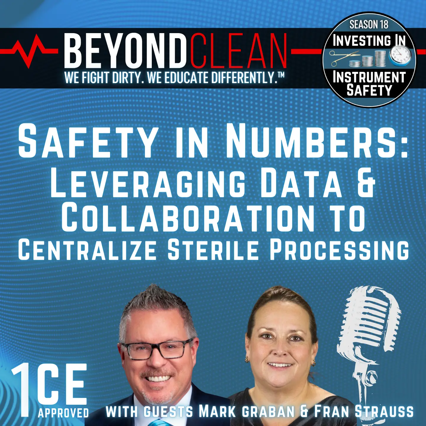 Safety in Numbers: Leveraging Data & Collaboration to Centralize Sterile Processing