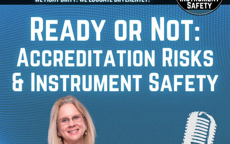 Ready or Not: Accreditation Risks around Instrument Safety