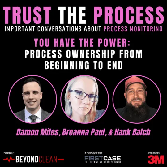 Trust the Process: You Have the Power: Process Ownership From Beginning to End