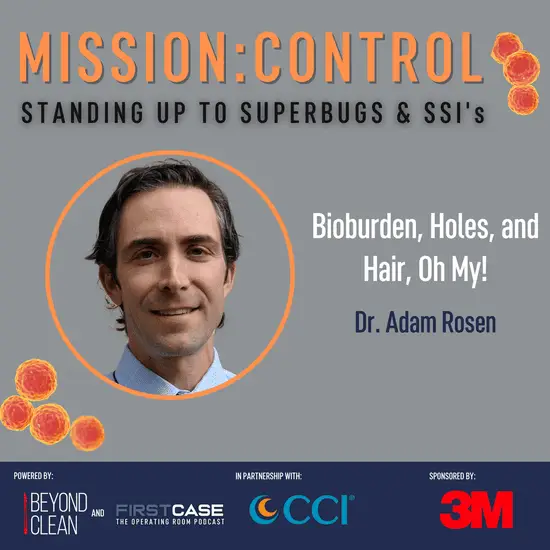 Mission: Control: Bioburden, Holes, and Hair, Oh My!