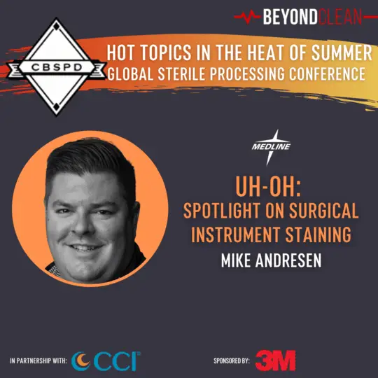 Hot Topics: Uh Oh: Spotlight on Surgical Instrument Staining