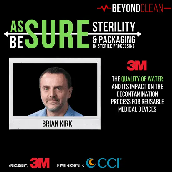 The Quality of Water and its Impact on Decontamination Processes for Reusable Medical Devices