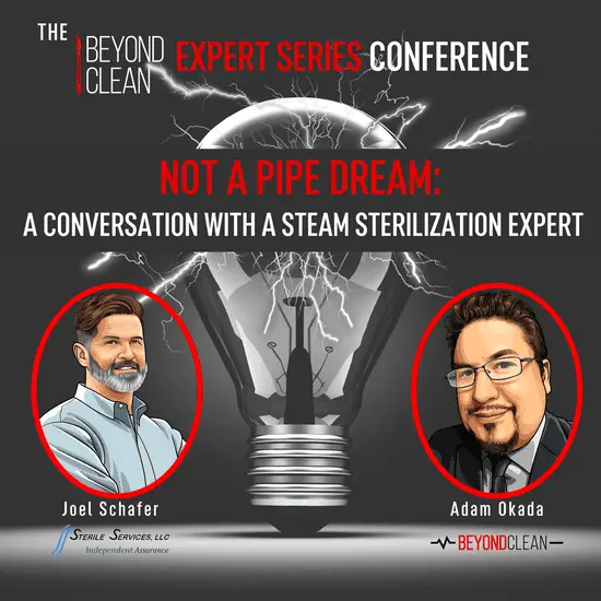 Expert Series: Not a Pipe Dream: A Conversation with a Steam Sterilization Expert