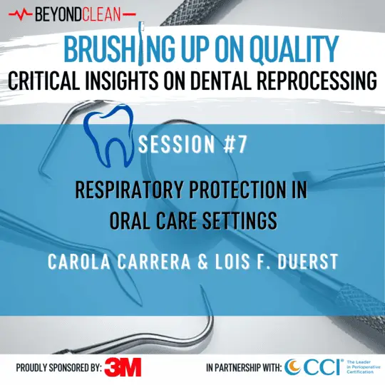 Brushing Up On Quality: Respiratory Protection in Oral Care Settings