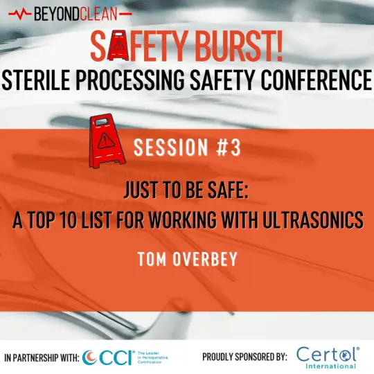 Safety Burst! Just to Be Safe – A Top 10 List for Working with Ultrasonics