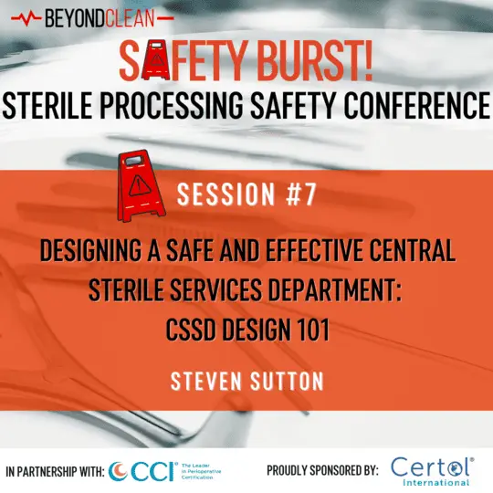 Designing a Safer CSSD