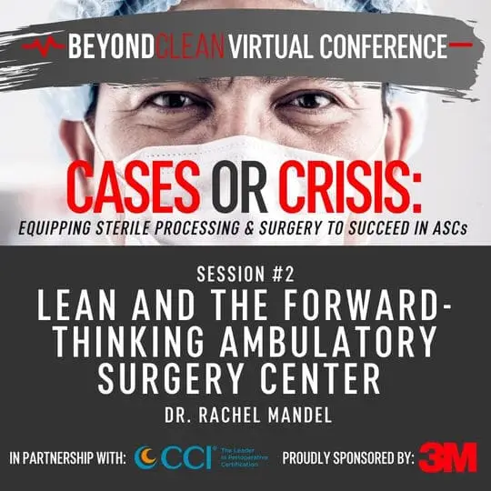 Cases or Crisis: Lean and the Forward-Thinking Ambulatory Surgery Center