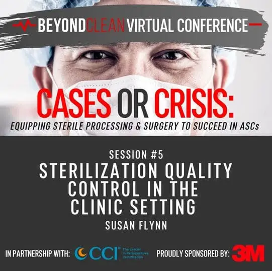 Cases or Crisis: Sterilization Quality Control in the Clinic Setting
