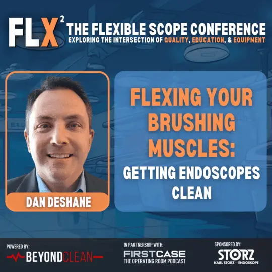 Flexing Your Brushing Muscles: Getting Endoscopes Clean