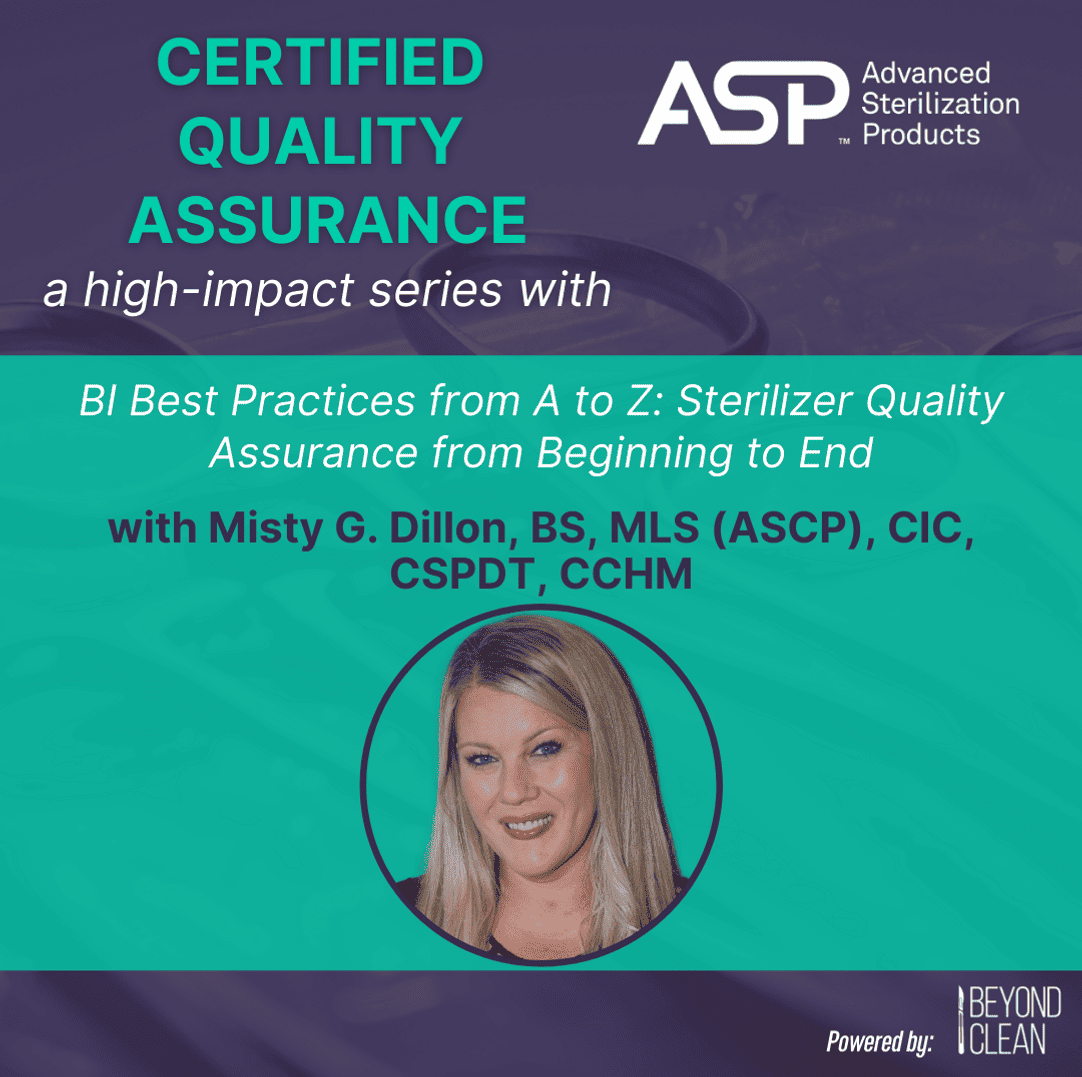 BI Best Practices from A to Z: Sterilizer Quality Assurance from Beginning to End