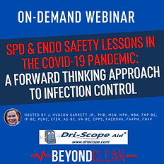 SPD & ENDO Safety Lessons in the covid-19 pandemic