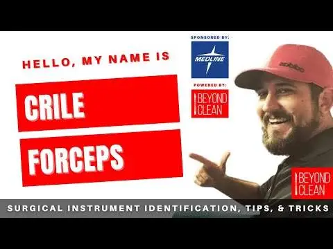 Hello, My Name is: Crile Forceps | Surgical Instruments | Beyond Clean