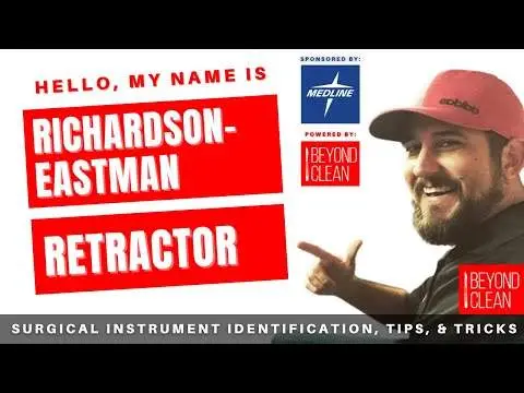 Hello, My Name is: Richardson Eastman Retractor | Surgical Instruments | Beyond Clean