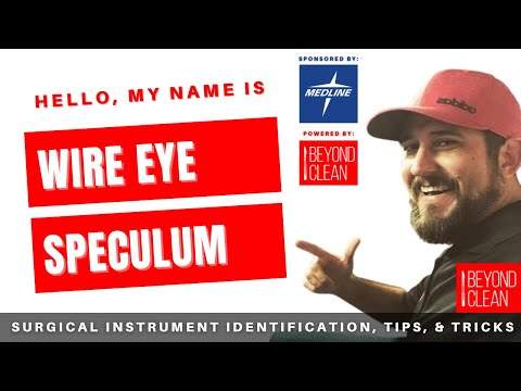 Hello, My Name is: Wire Eye Speculum | Surgical Instruments | Beyond Clean
