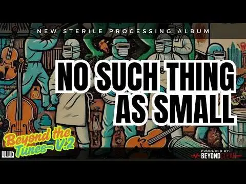 No Such Thing As Small: Beyond the Tunes Vol. 2