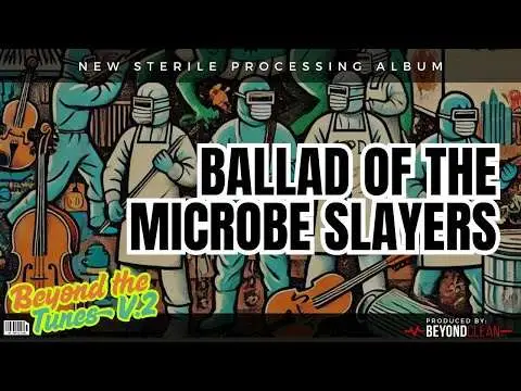 Ballad of the Microbe Slayers: Beyond the Tunes Vol. 2