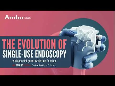 The Evolution of Single-Use Endoscopy
