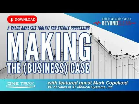 Making the (Business) Case: A Value Analysis Toolkit for Sterile Processing