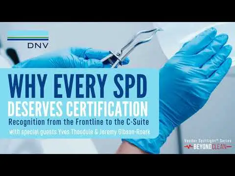 Why Every SPD Deserves Certification: Recognition from the Frontline to the C-Suite