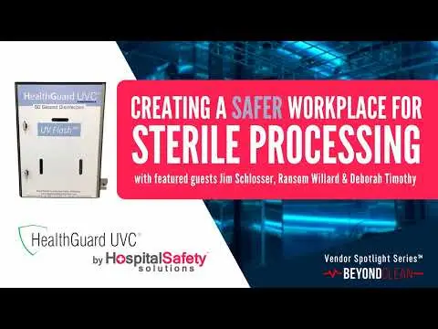 Creating a Safer Workplace for Sterile Processing: A Vendor Spotlight™ with Hospital Safety…